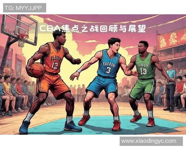 CBA联赛本周焦点比赛及精彩集锦